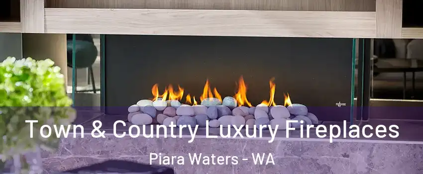  Town & Country Luxury Fireplaces Piara Waters - WA