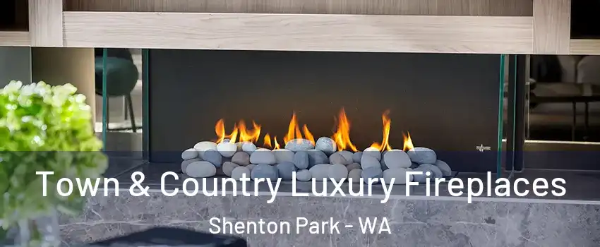 Town & Country Luxury Fireplaces Shenton Park - WA