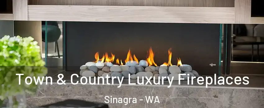 Town & Country Luxury Fireplaces Sinagra - WA
