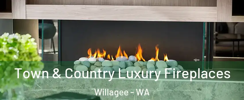 Town & Country Luxury Fireplaces Willagee - WA