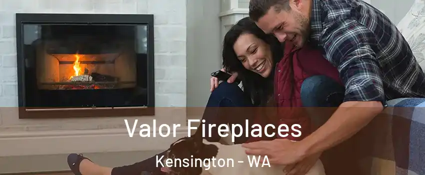 Valor Fireplaces Kensington - WA
