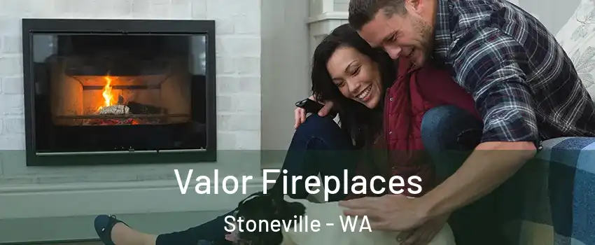 Valor Fireplaces Stoneville - WA