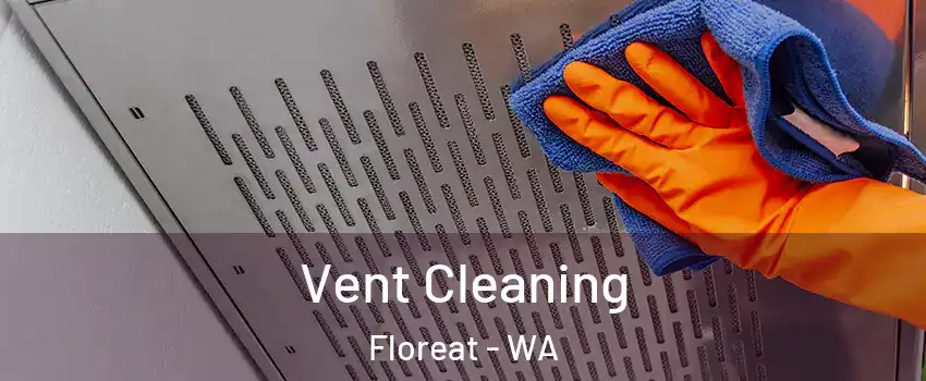 Vent Cleaning Floreat - WA