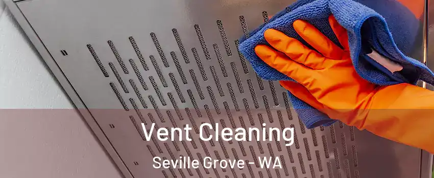 Vent Cleaning Seville Grove - WA