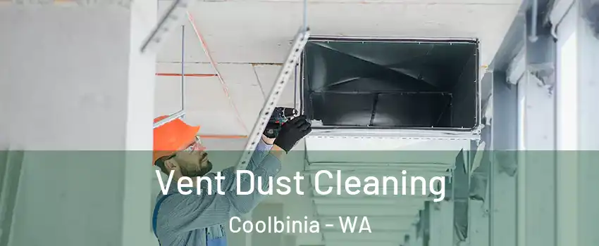 Vent Dust Cleaning Coolbinia - WA
