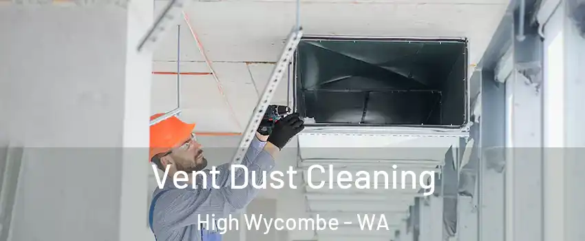 Vent Dust Cleaning High Wycombe - WA