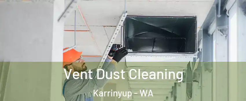 Vent Dust Cleaning Karrinyup - WA