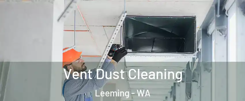 Vent Dust Cleaning Leeming - WA