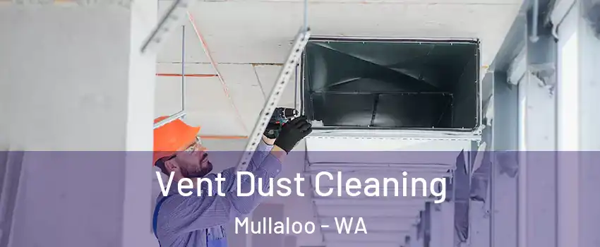 Vent Dust Cleaning Mullaloo - WA