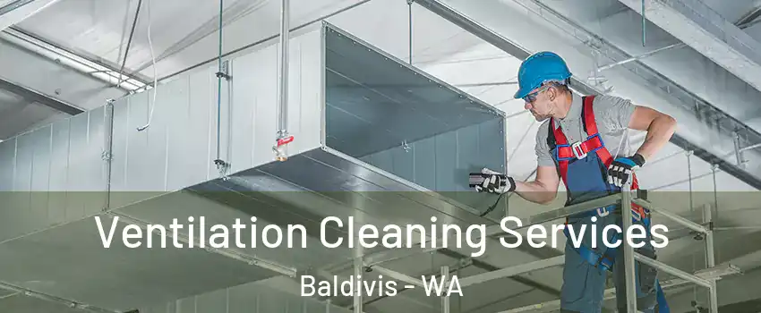 Ventilation Cleaning Services Baldivis - WA