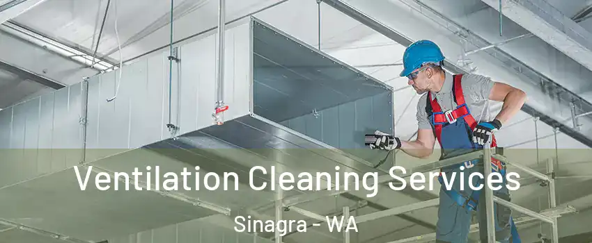 Ventilation Cleaning Services Sinagra - WA