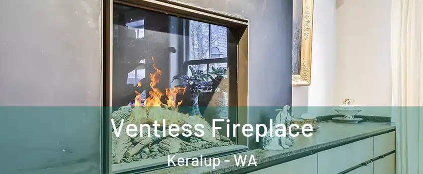 Ventless Fireplace Keralup - WA