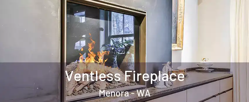Ventless Fireplace Menora - WA