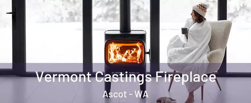 Vermont Castings Fireplace Ascot - WA