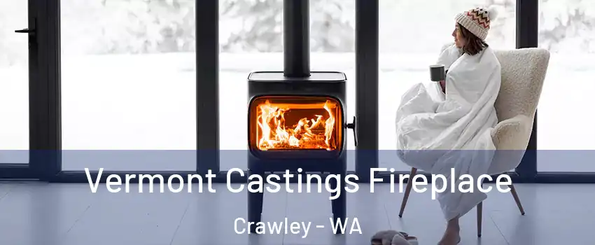 Vermont Castings Fireplace Crawley - WA