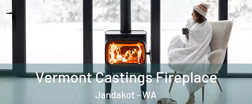 Vermont Castings Fireplace Jandakot - WA