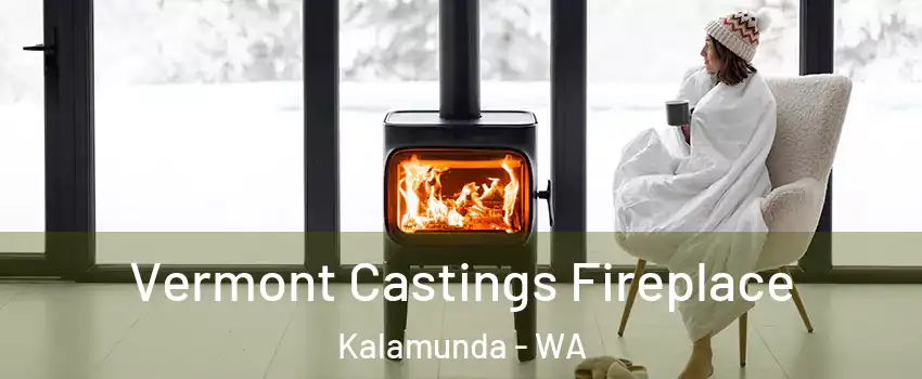 Vermont Castings Fireplace Kalamunda - WA