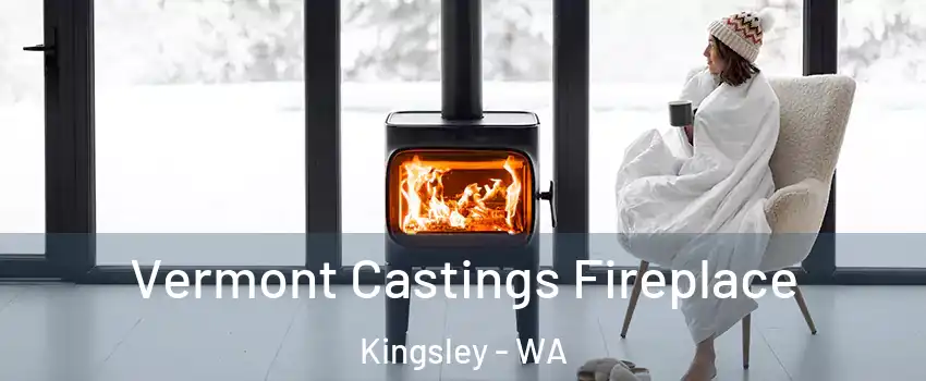Vermont Castings Fireplace Kingsley - WA