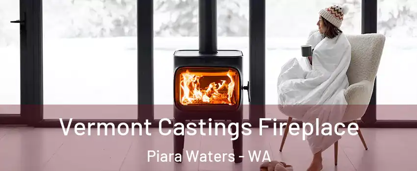 Vermont Castings Fireplace Piara Waters - WA