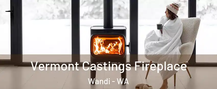 Vermont Castings Fireplace Wandi - WA