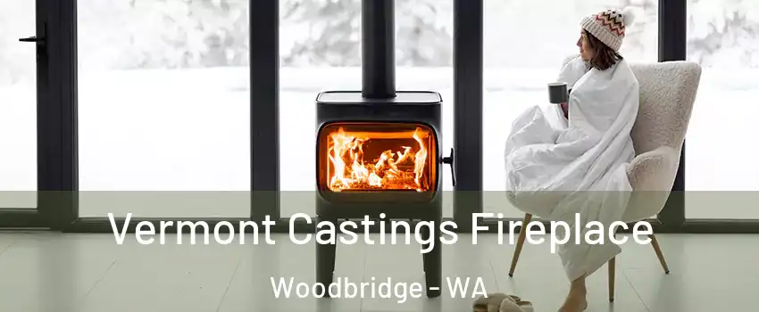 Vermont Castings Fireplace Woodbridge - WA