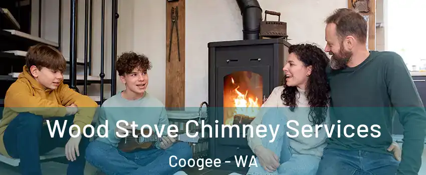 Wood Stove Chimney Services Coogee - WA