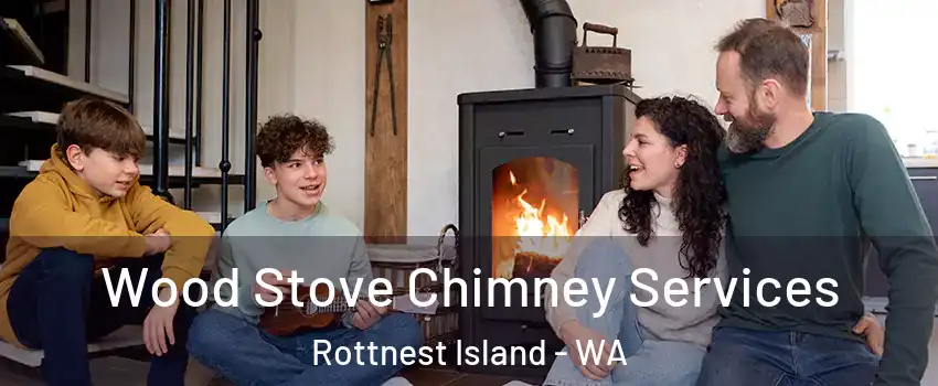 Wood Stove Chimney Services Rottnest Island - WA