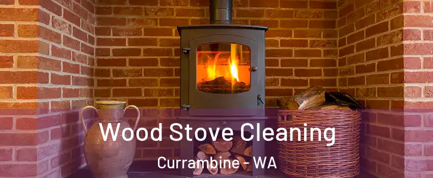 Wood Stove Cleaning Currambine - WA