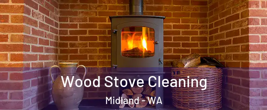 Wood Stove Cleaning Midland - WA