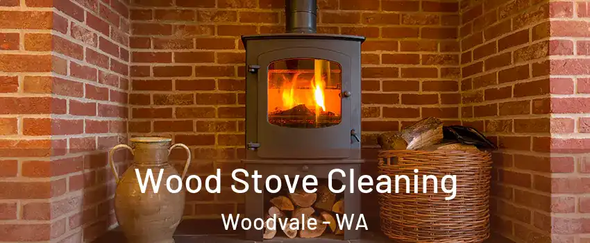 Wood Stove Cleaning Woodvale - WA