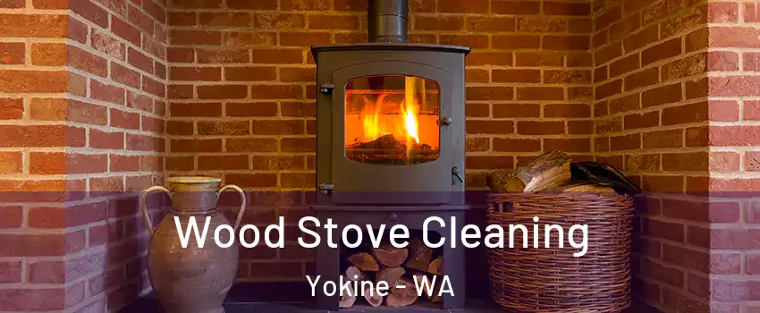 Wood Stove Cleaning Yokine - WA