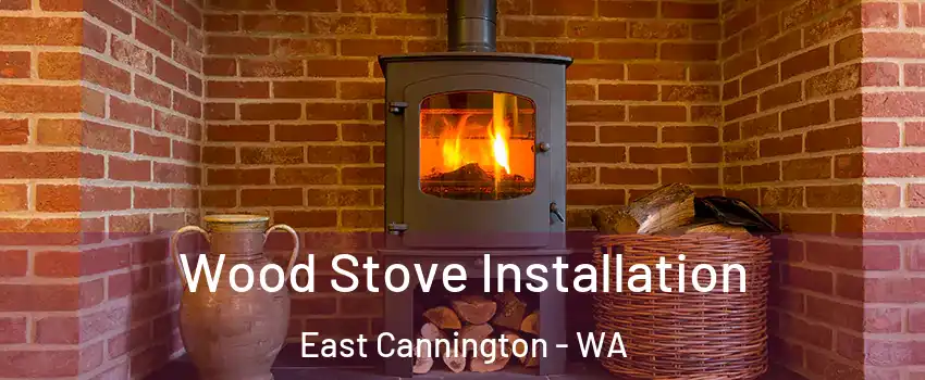 Wood Stove Installation East Cannington - WA